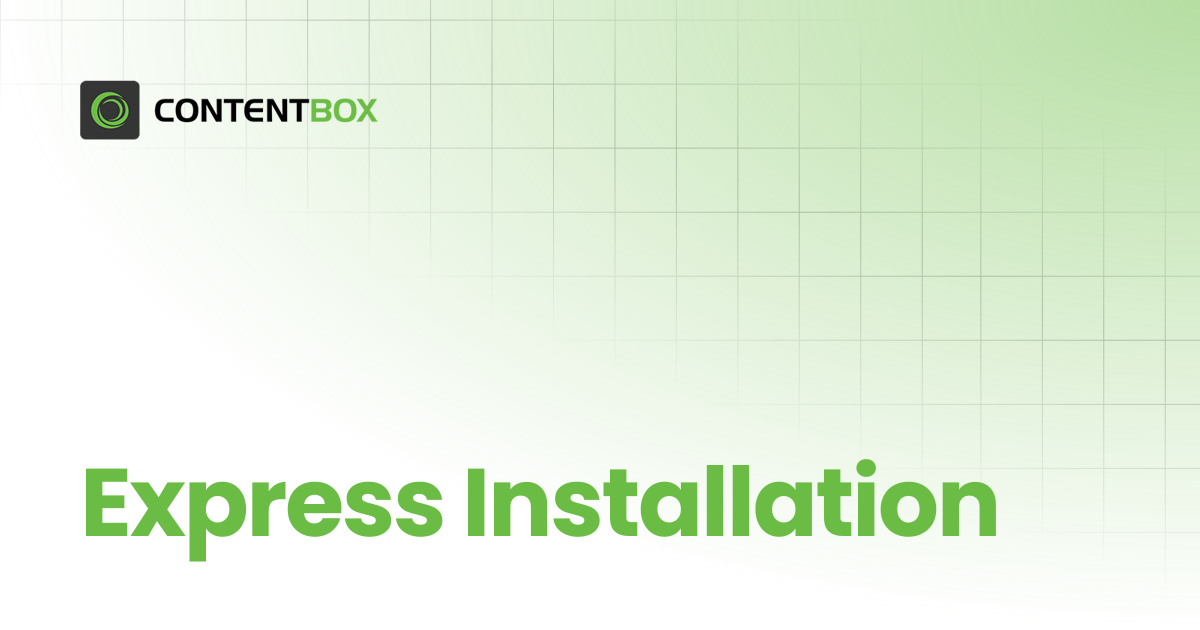 Express Installation | v4.x | ContentBox Modular CMS