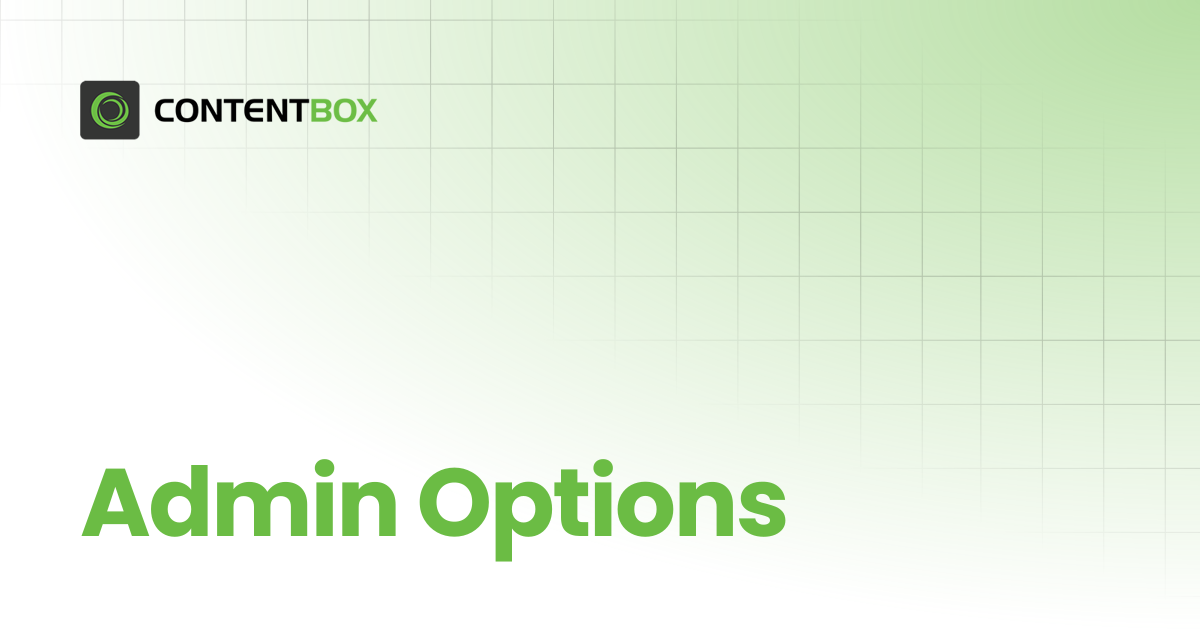 Admin Options | v4.x | ContentBox Modular CMS