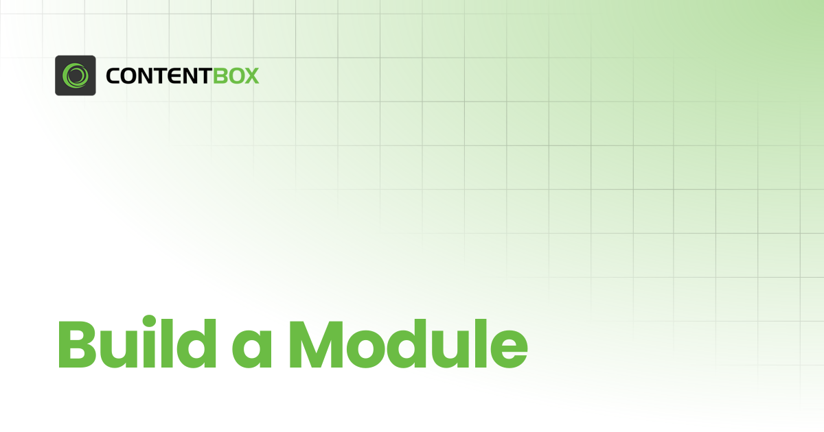 Build a Module | v4.x | ContentBox Modular CMS